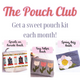 Pouch Club -A New Project Each Month